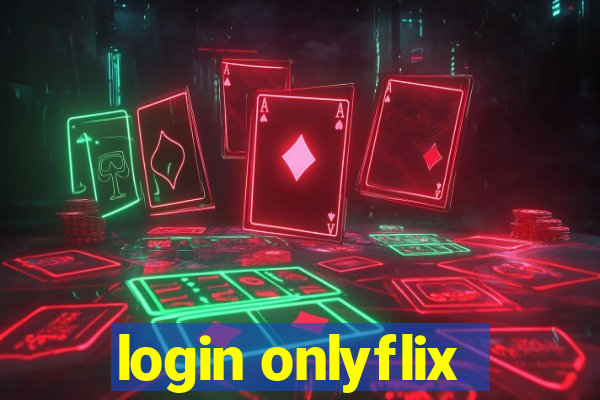login onlyflix